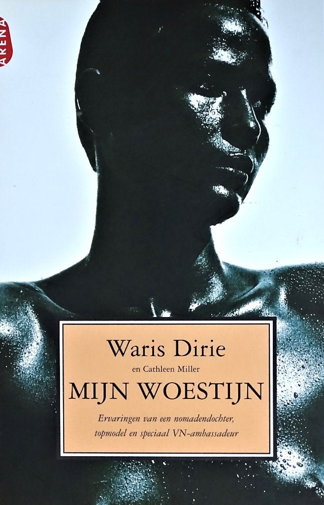 MIJN WOESTIJN > WARIS DIRIE – ERVARINGEN VAN NOMADENDOCHTER, Overige, Nieuw, Ophalen of Verzenden, Waris Dirie
