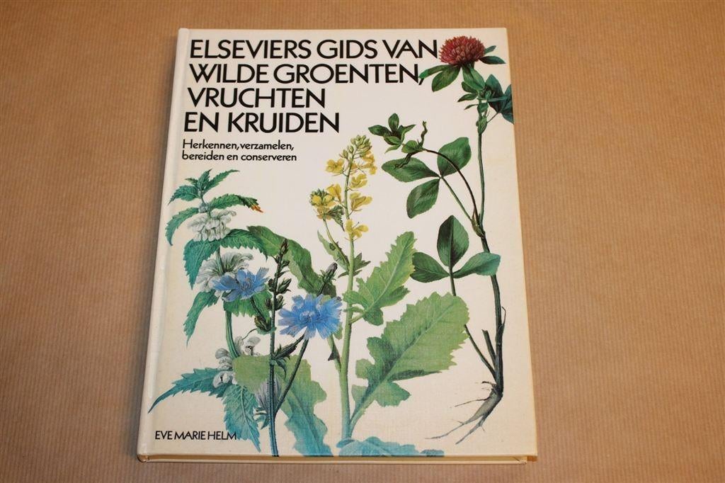 Elseviers Gids Wilde Groenten — Herkennen & Bereiden, Ophalen of Verzenden, Gelezen, Bloemen, Planten en Bomen
