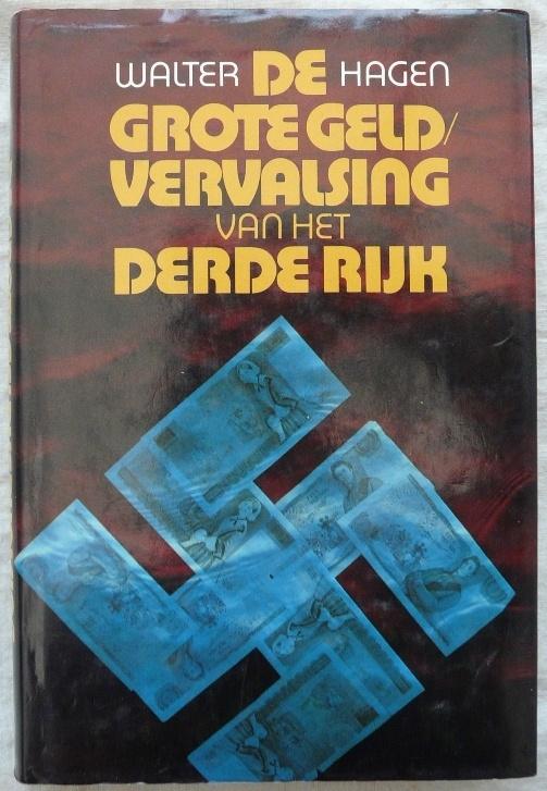 De Grote Geld Vervalsing v/h Derde Rijk, Walter Hagen, 1980., Boeken, Ophalen of Verzenden, Walter Hagen, Overige onderwerpen
