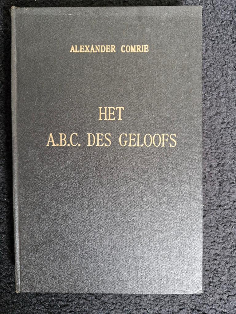 Het A.B.C. des Geloofs - Alexander Comrie, Ophalen of Verzenden, Gelezen, Alexander Comrie, Christendom | Protestants
