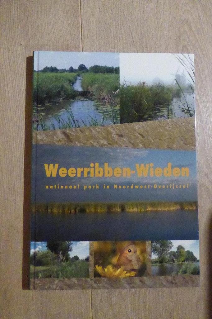 Weerribben-Wieden Weerribben Wieden Natuurmonumenten boek, Ophalen of Verzenden, Zo goed als nieuw, Wandel- of Recreatiegebieden