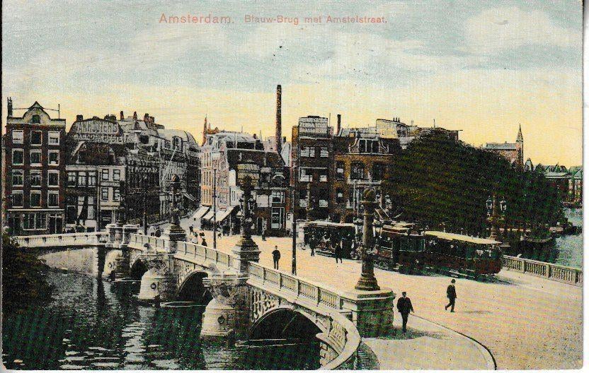 AMSTERDAM - BLAUWE BRUG met AMSTELSTRAAT / TRAM, Ophalen of Verzenden, Voor 1920, Gelopen, Noord-Holland