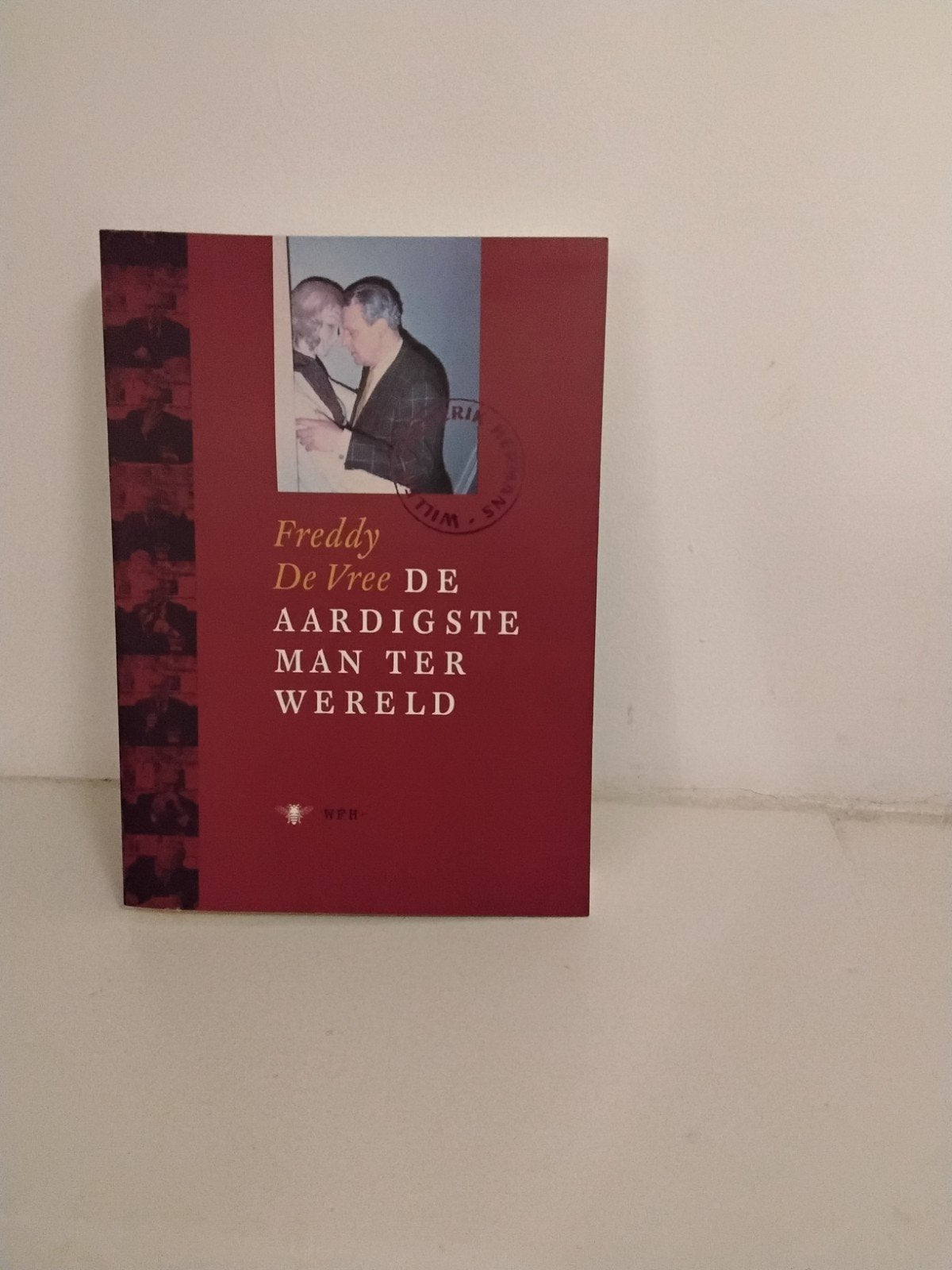 De Aardigste Man Ter Wereld - Freddy De Vree, Ophalen of Verzenden, Gelezen, Freddy De Vree, Nederland