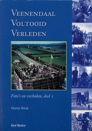 M Brink: VEENENDAAL voltooid verleden, foto's en verhalen 1, Boeken, Ophalen of Verzenden, Gelezen