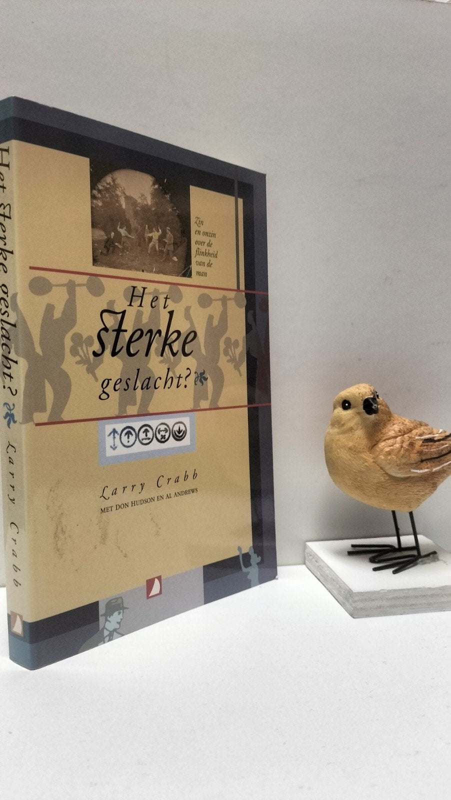 Crabb, Larry; Het sterke geslacht, Boeken, Ophalen of Verzenden, Gelezen, Overige onderwerpen