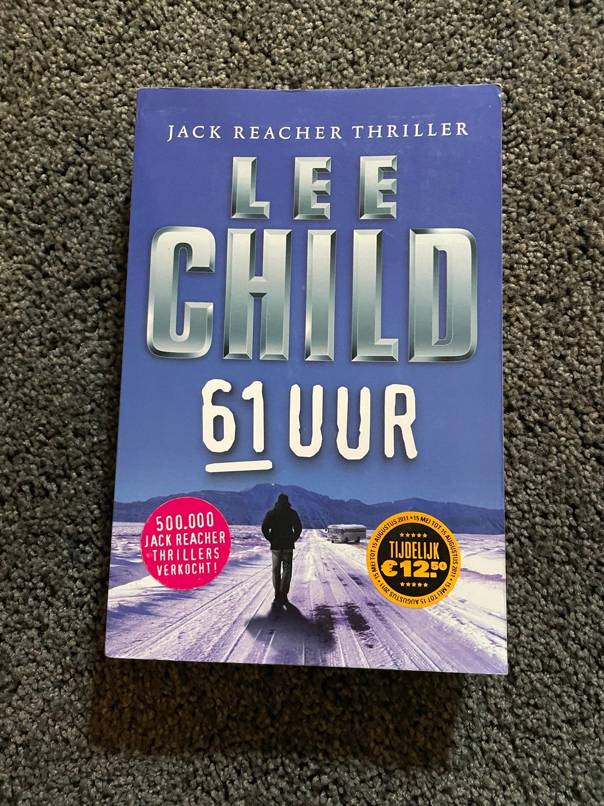 61 UUR - Jack Reacher thriller van Lee Child, Ophalen of Verzenden, Gelezen