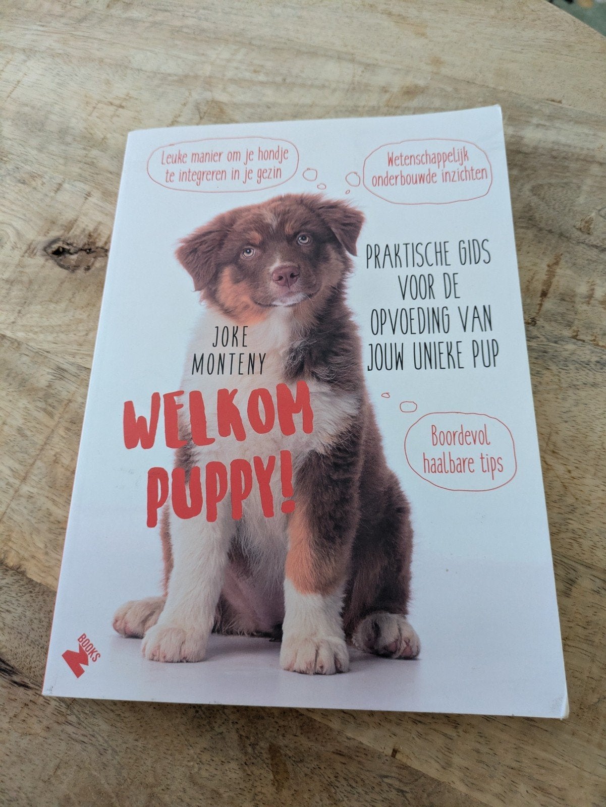 Welkom Puppy! Praktische gids voor de opvoeding van je pup, Ophalen of Verzenden, Gelezen, Honden, Joke Monteny