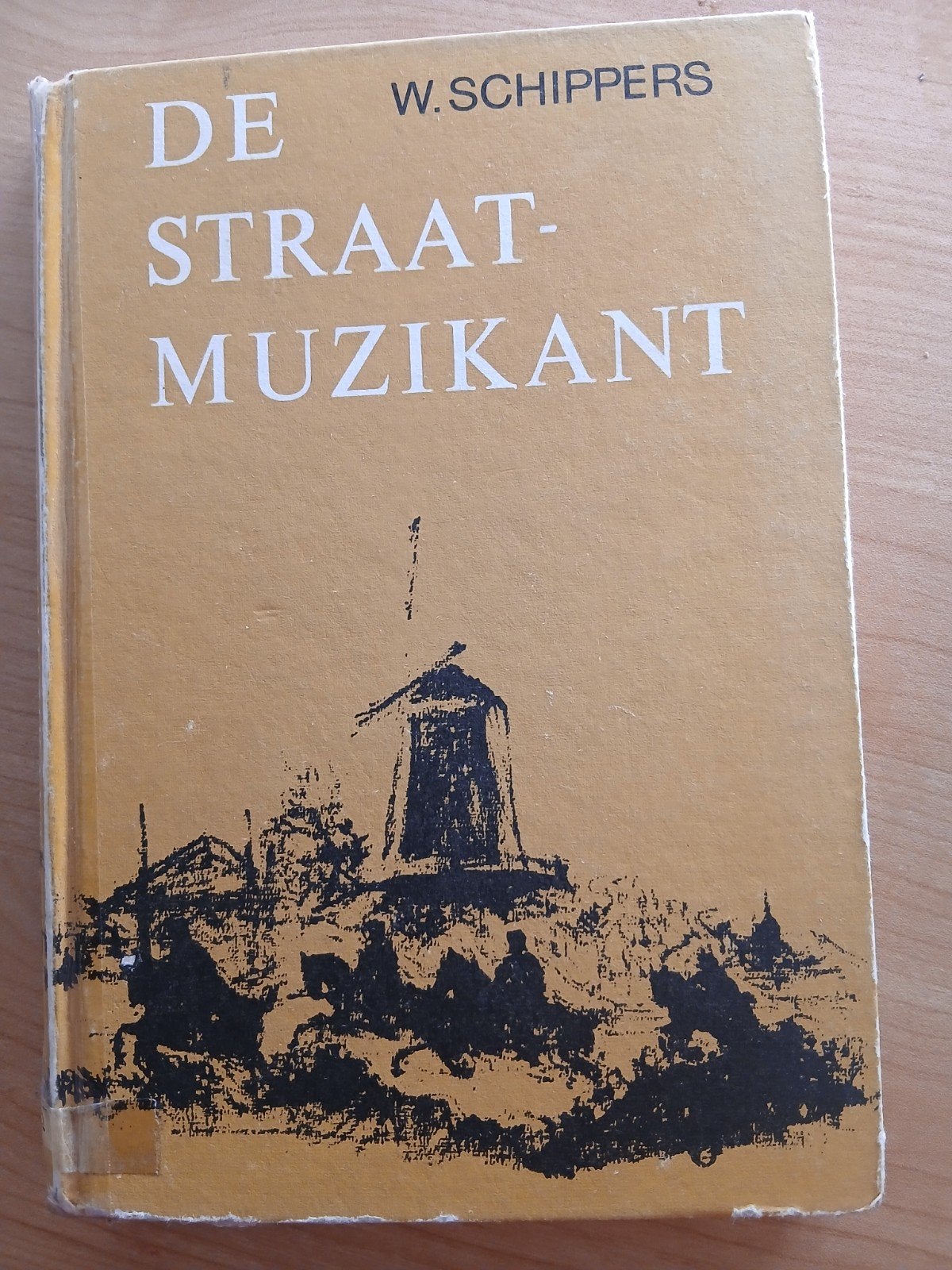 De Straatmuzikant - W. Schippers (Vintage Boek), Ophalen of Verzenden, Gelezen, W. Schippers, Nederland