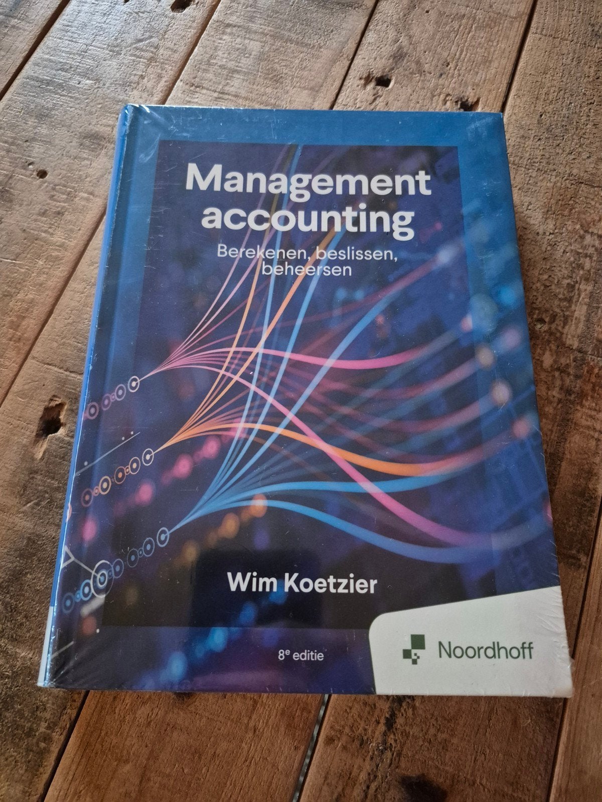 Management accounting: berekenen, beslissen, beheersen - 8e, Ophalen of Verzenden, Zo goed als nieuw, Wim Koetzier, Nederlands