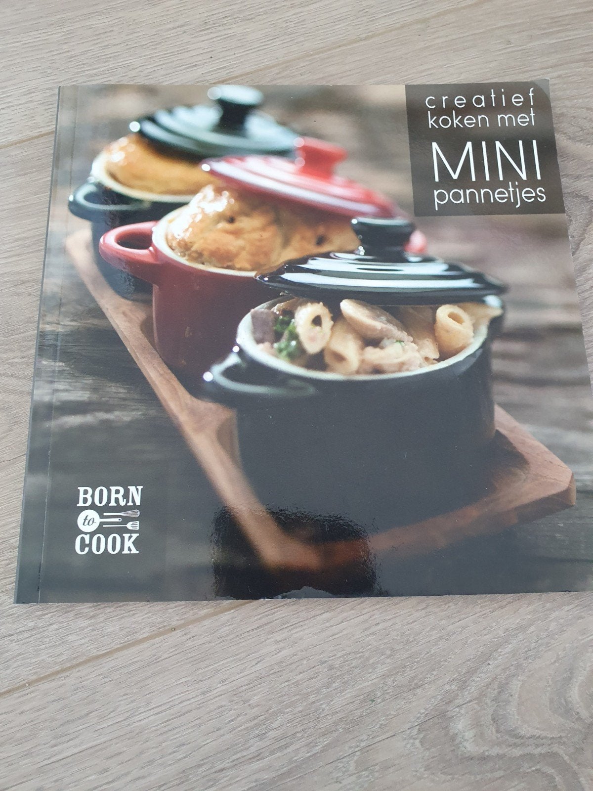 Creatief koken met mini pannetjes - Born to Cook, Ophalen of Verzenden, Zo goed als nieuw, Born to Cook, Voorgerechten en Soepen