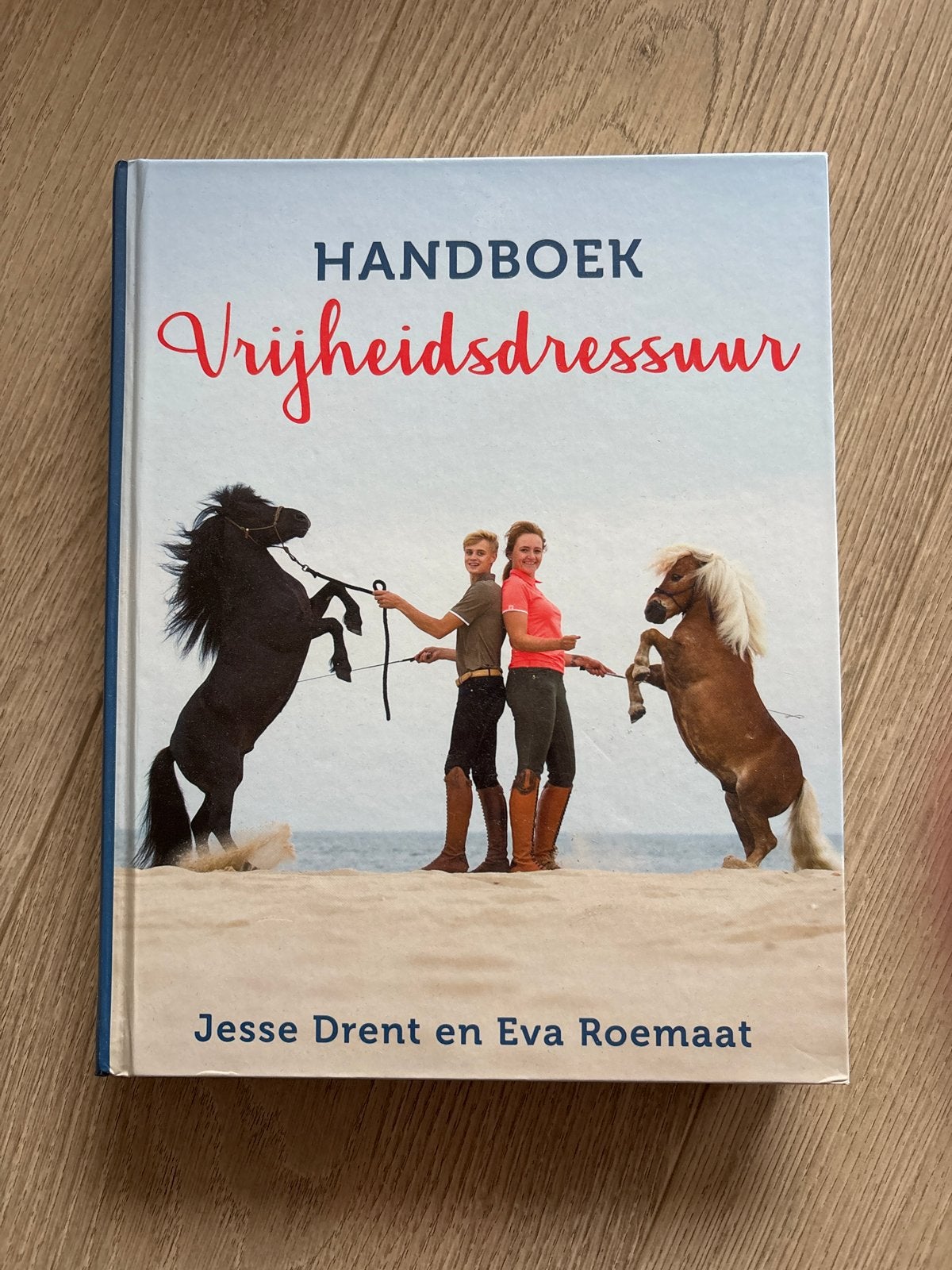 Handboek Vrijheidsdressuur - Jesse Drent en Eva Roemaat, Ophalen of Verzenden, Zo goed als nieuw, Overige onderwerpen