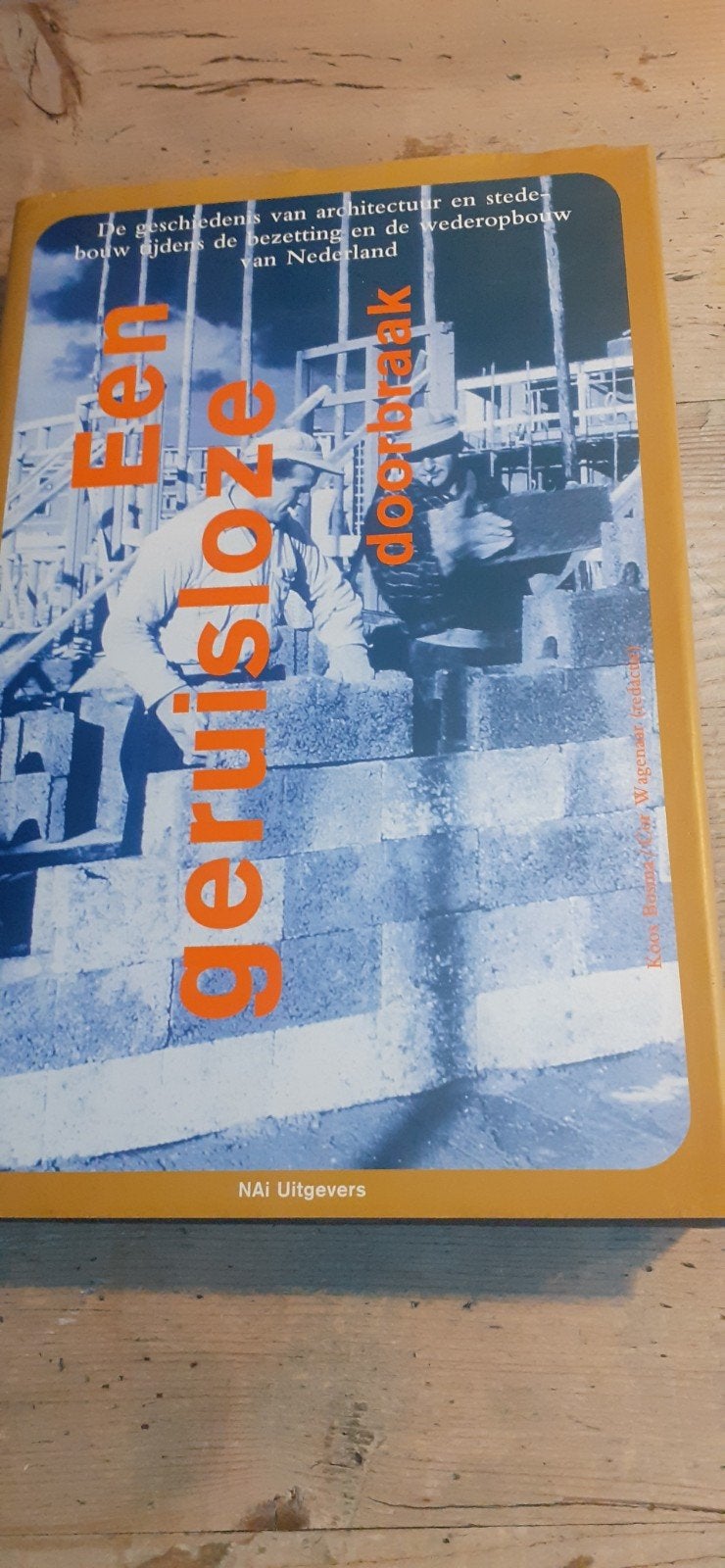 Een geruisloze doorbraak., Boeken, Ophalen of Verzenden, Gelezen, Architectuur algemeen