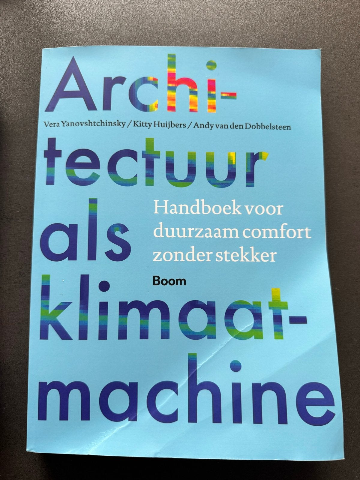 Nieuw boek: Architectuur als klimaatmachine - Bouwkunde, Ophalen of Verzenden, Nieuw, Architectuur algemeen