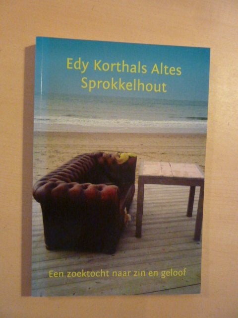 Edy Korthals Altes - Sprokkelhout, Verzenden, Zo goed als nieuw