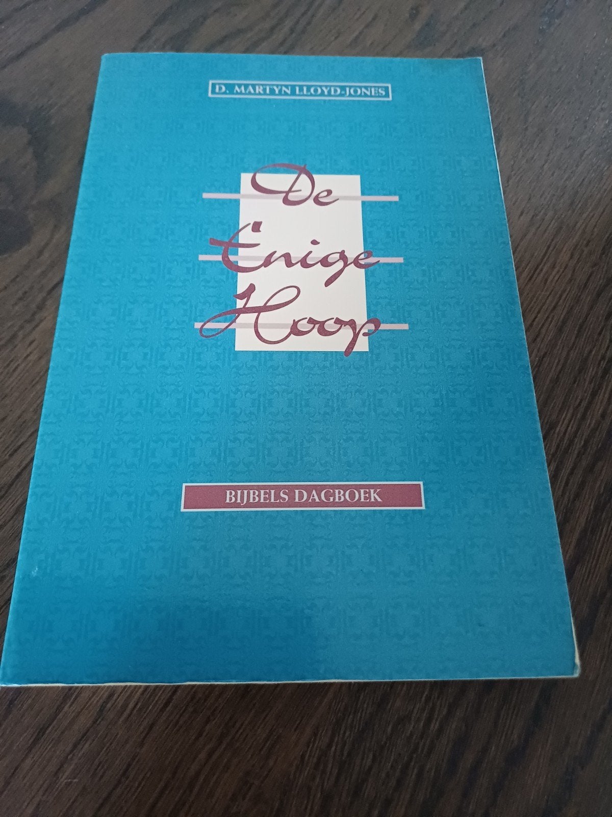 D. Martyn Lloyd-Jones - De enige Hoop - Bijbels Dagboek, Ophalen of Verzenden, Zo goed als nieuw, D. Martyn Lloyd-Jones, Christendom | Protestants