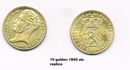 1840 een 10 gulden W1 als replica vaste pr. €2,70, Postzegels en Munten, Munten | Nederland, Verzenden, Koning Willem I, 10 gulden