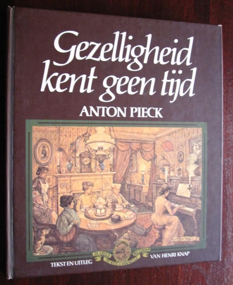 Gezelligheid kent geen tijd - Anton Pieck, Boeken, Prentenboeken en Plaatjesalbums, Gelezen, Prentenboek, Ophalen of Verzenden