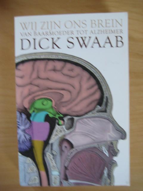Wij zijn ons brein, Ophalen of Verzenden, Nederland, Dick Swaab, Gelezen