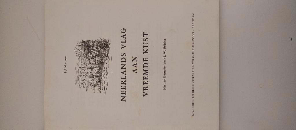 Neerlands vlag aan vreemde kust, J.J.Moerman plaatjesalbum, Ophalen of Verzenden, Gelezen, Moerman, Plaatjesalbum