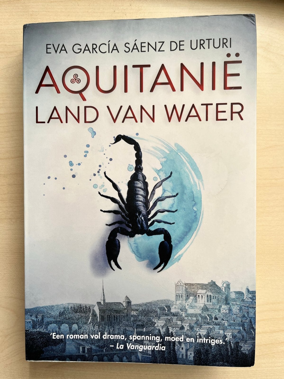Aquitanë: Land van Water - Eva García Sáenz de Urturi, Boeken, Ophalen of Verzenden, Zo goed als nieuw, Europa overig