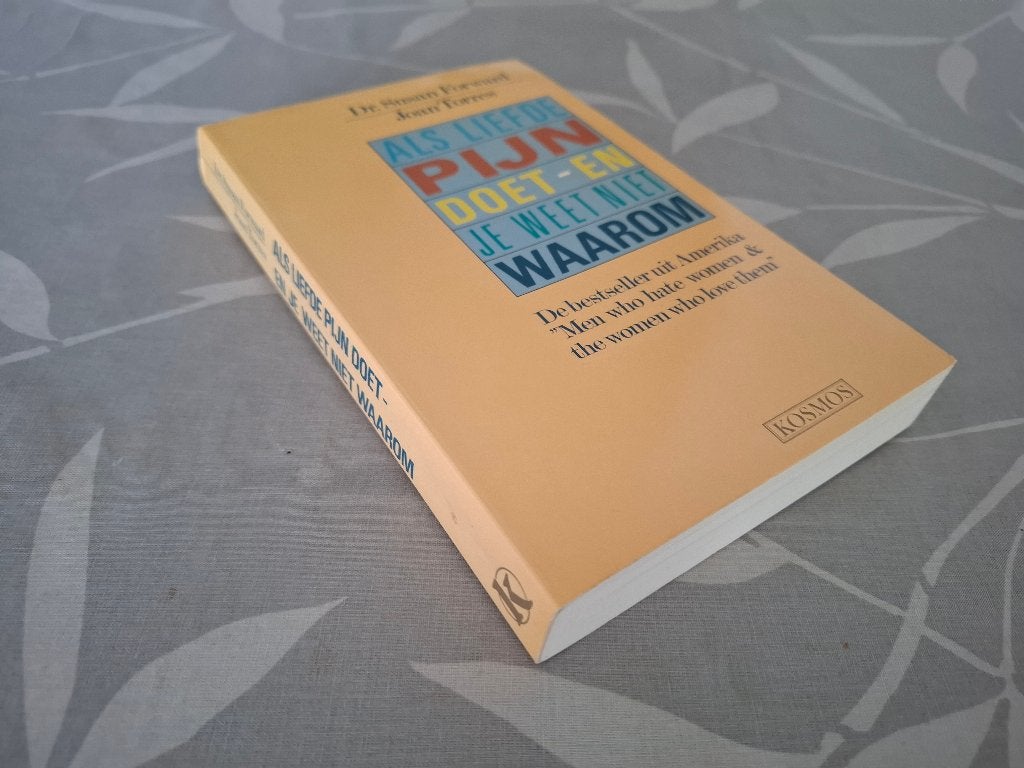 Susan Forward: ALS LIEFDE PIJN DOET en je weet niet waarom, Sociale psychologie, Zo goed als nieuw, Susan Forward, Ophalen of Verzenden