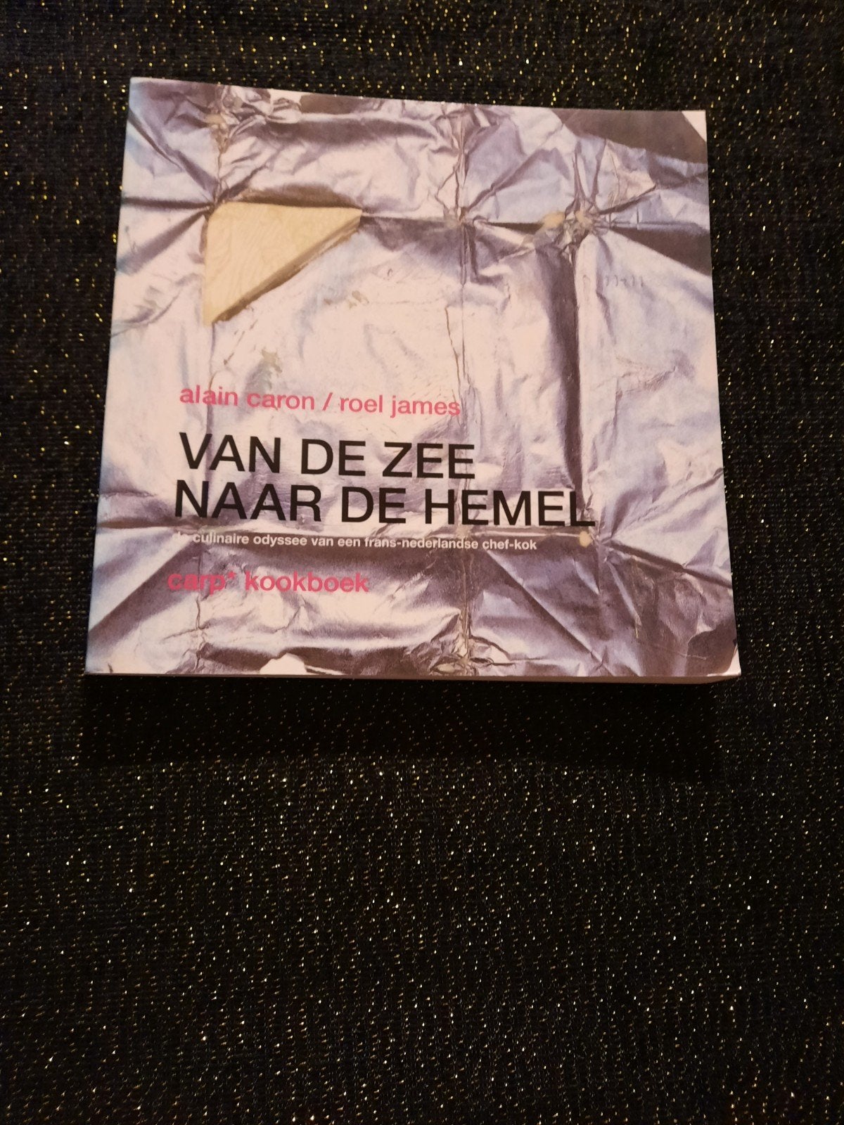 Van de Zee naar de Hemel - Alain Caron & Roel James, Boeken, Kookboeken, Ophalen of Verzenden, Nieuw