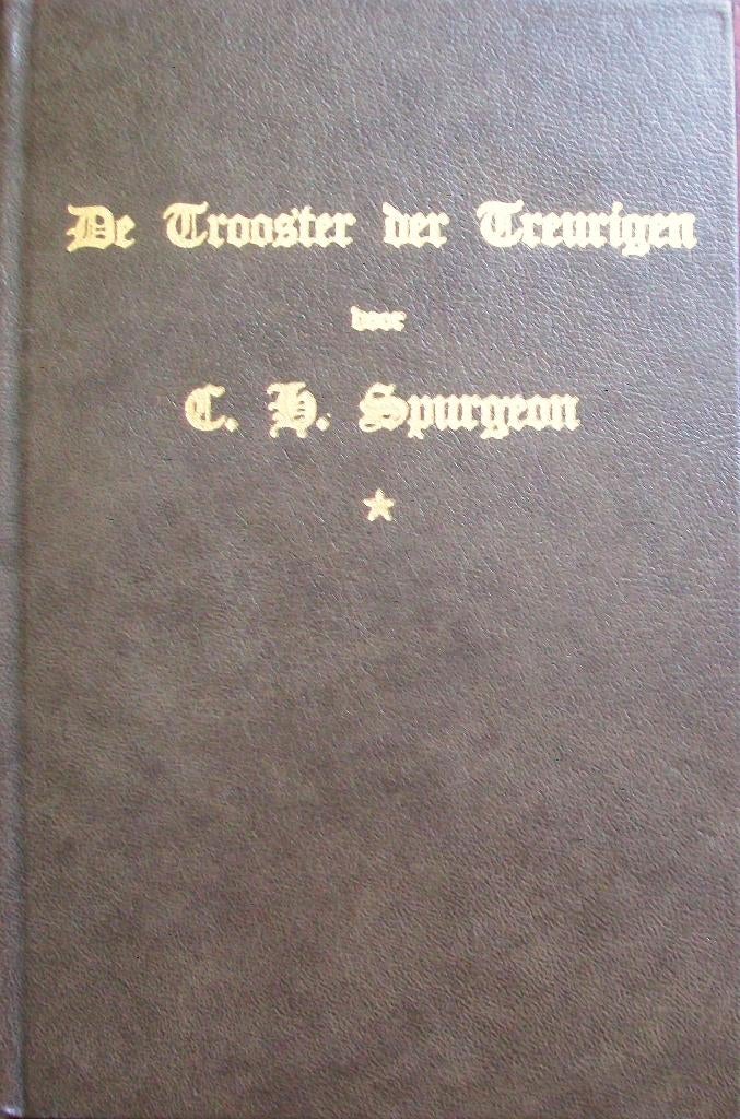 ds. C.H. Spurgeon - De Trooster der treurigen, Ophalen of Verzenden, Gelezen, Christendom | Protestants