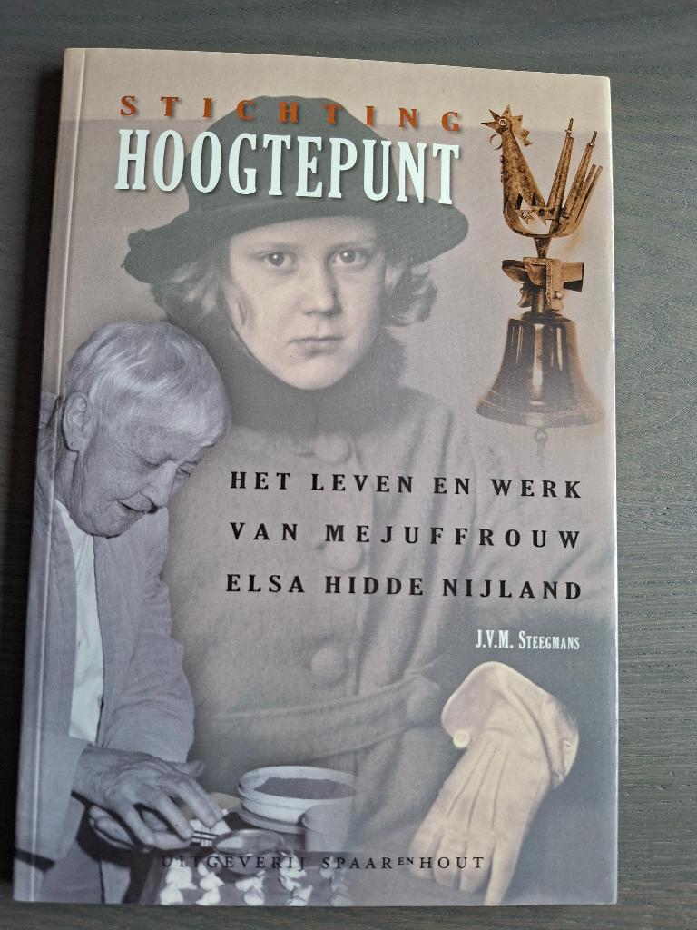 Stichting Hoogtepunt: Het levenenwerk van Elsa Hidde Nijland, Boeken, 20e eeuw of later, J.V.M. Steegmans, Ophalen of Verzenden