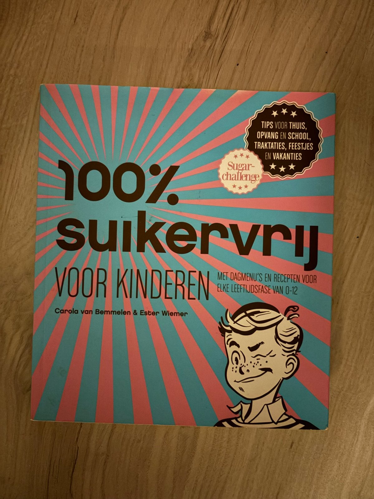 100% Suikervrij voor Kinderen - Kookboek, Boeken, Ophalen of Verzenden, Zo goed als nieuw, Gezond koken