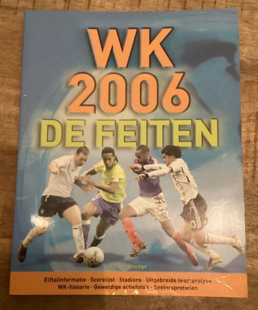 WK 2006 de feiten, Verzamelen, Ophalen of Verzenden, Zo goed als nieuw, Buitenlandse clubs, Boek of Tijdschrift