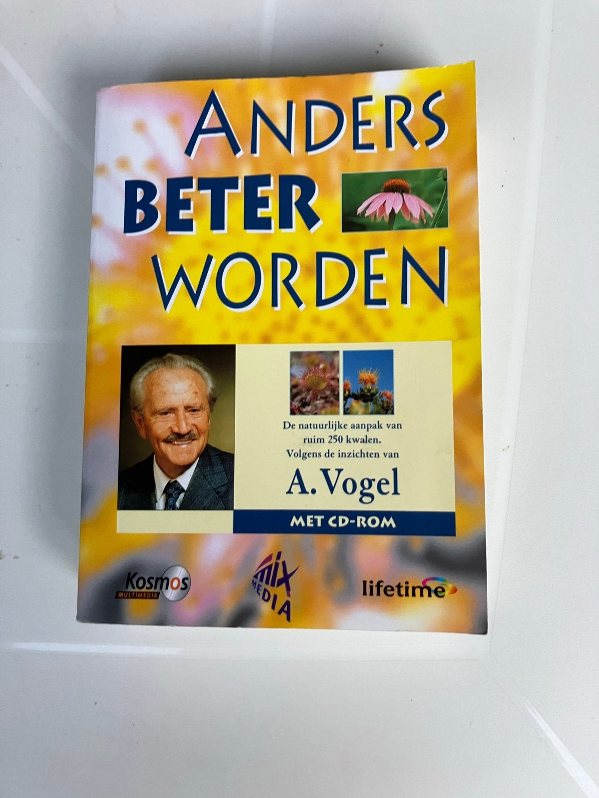 Anders Beter Worden - A. Vogel (met CD-ROM), Ophalen, Gelezen, Kruiden en Alternatief
