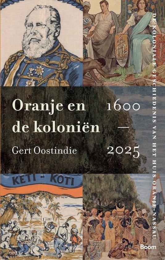 Oranje en de koloniën, 1600-2025 De koloniale geschiedenis, Verzenden, Nieuw