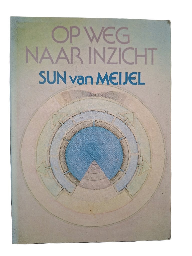 Op weg naar inzicht -Sun van Meijel, Ophalen of Verzenden, Zo goed als nieuw, Spiritualiteit algemeen, Achtergrond en Informatie