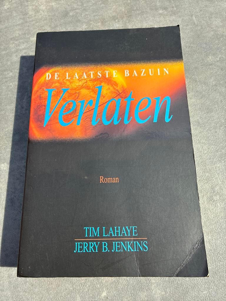De Laatste Bazuin: Verlaten - Tim LaHaye & Jerry B. Jenkins, Boeken, Ophalen of Verzenden, Zo goed als nieuw