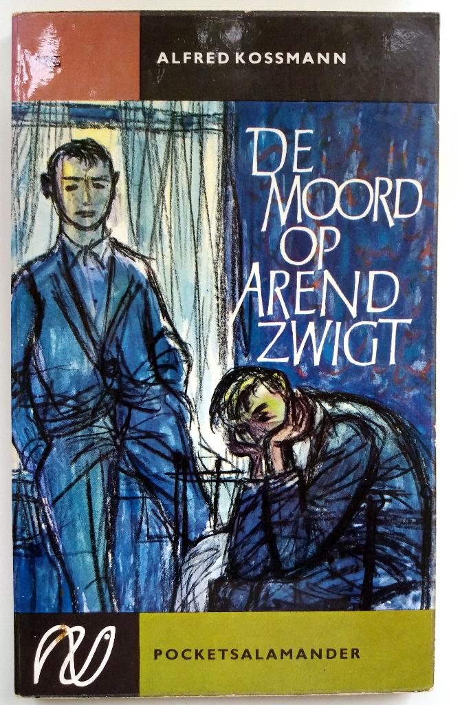 Alfred Kossmann - De moord op Arend Zwigt, Ophalen of Verzenden