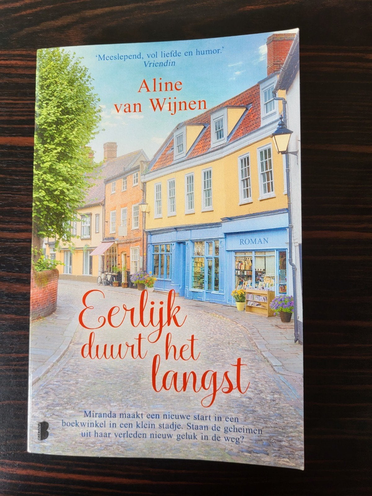 Aline van Wijnen Eerlijk duurt het langst, Boeken, Chicklit, Ophalen of Verzenden, Zo goed als nieuw