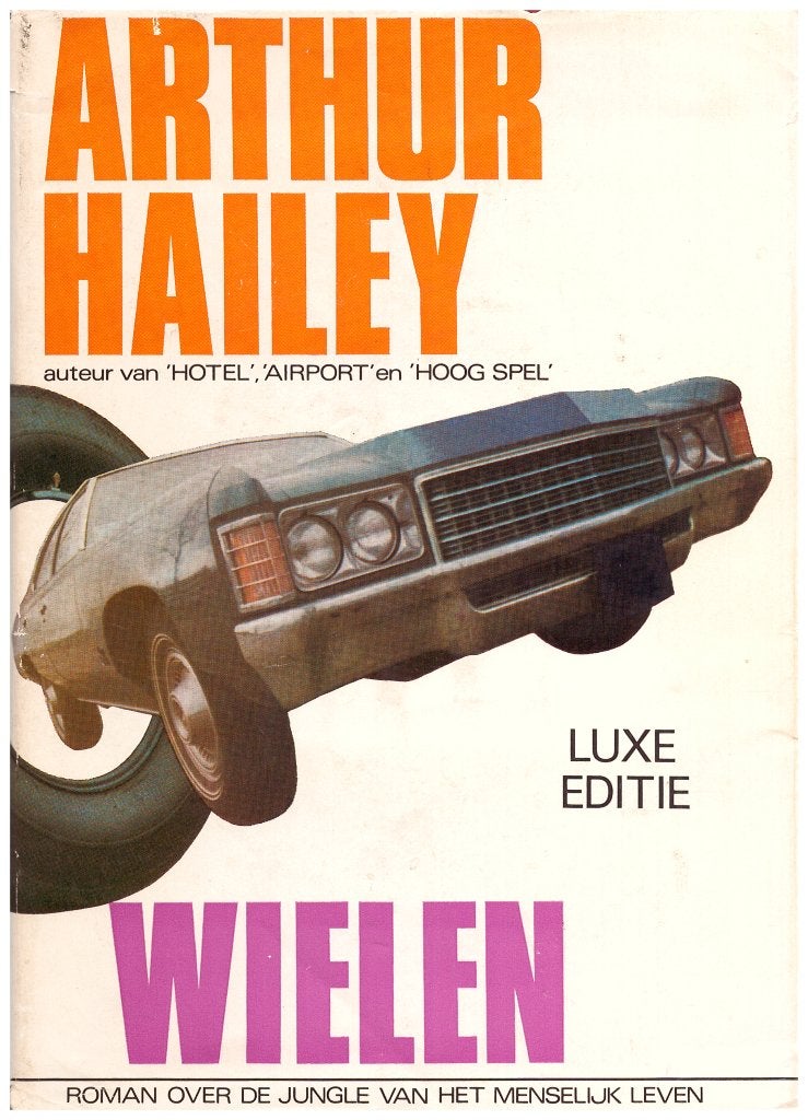 Wielen, Arthur Hailey, Roman, Hardcover, Luxe editie, 1971, Boeken, Arthur Hailey, Ophalen of Verzenden, Zo goed als nieuw, Amerika