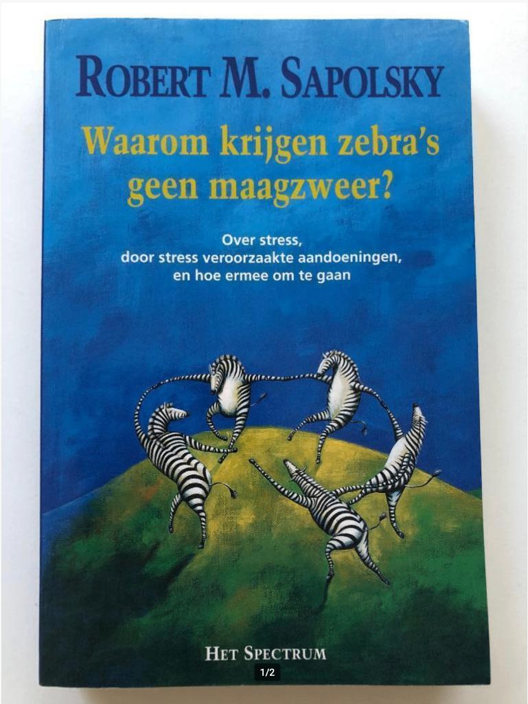 Waarom krijgen zebra's geen maagzweer?, Robert Sapolsky, Verzenden, Zo goed als nieuw, Cognitieve psychologie