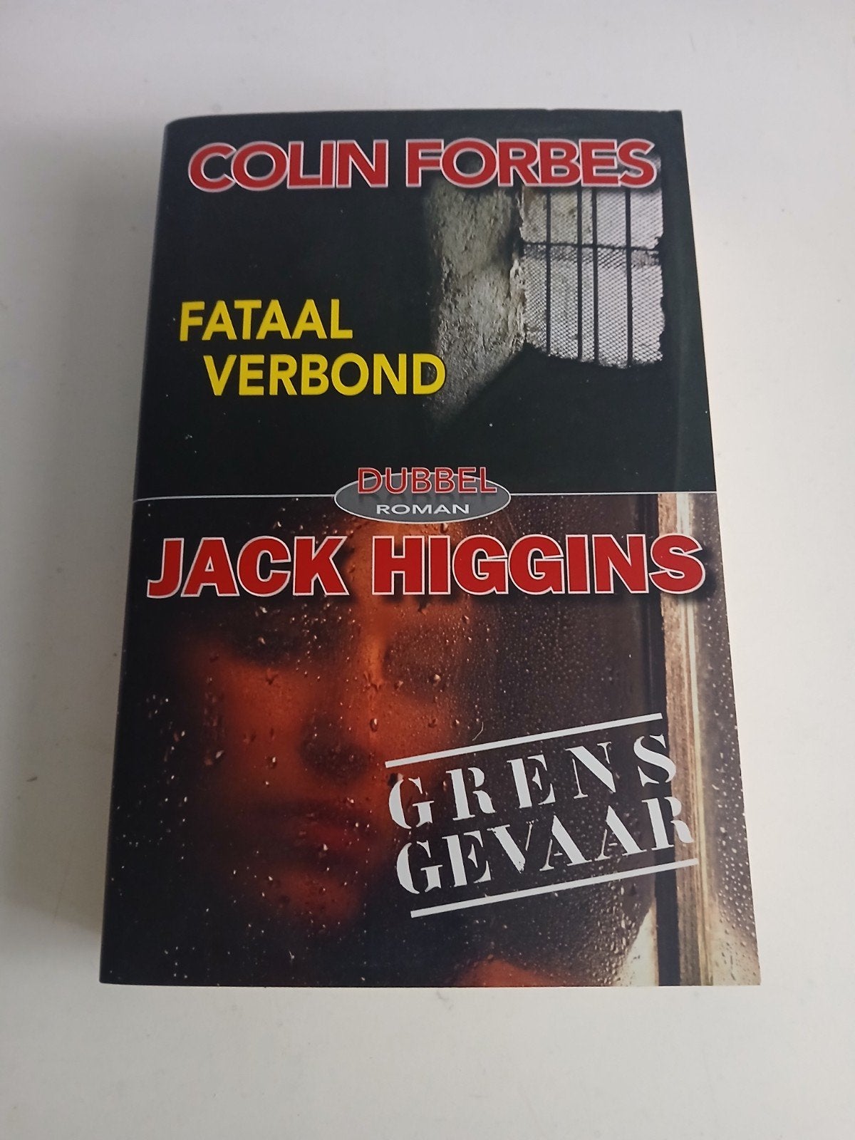 Colin Forbes - Fataal Verbond / Jack Higgins - Grensgevaar, Boeken, Ophalen of Verzenden, Zo goed als nieuw, Colin Forbes, Jack Higgins