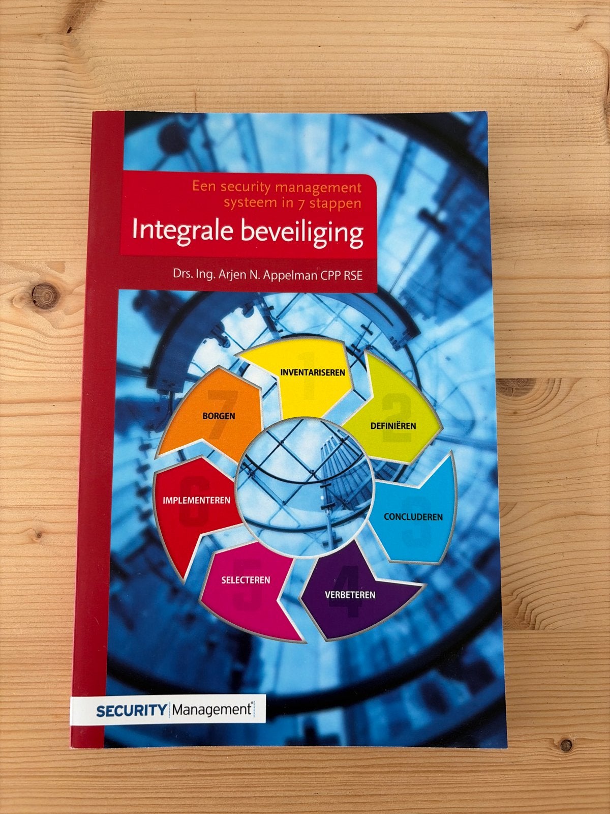 Intergrale beveiliging: een security management systeem in 7, Boeken, Sociale wetenschap, Ophalen of Verzenden, Zo goed als nieuw