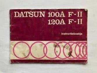 Datsun 100A F-II 120A F-II Instructieboekje  1974 - 1979  NL, Auto diversen, Ophalen of Verzenden
