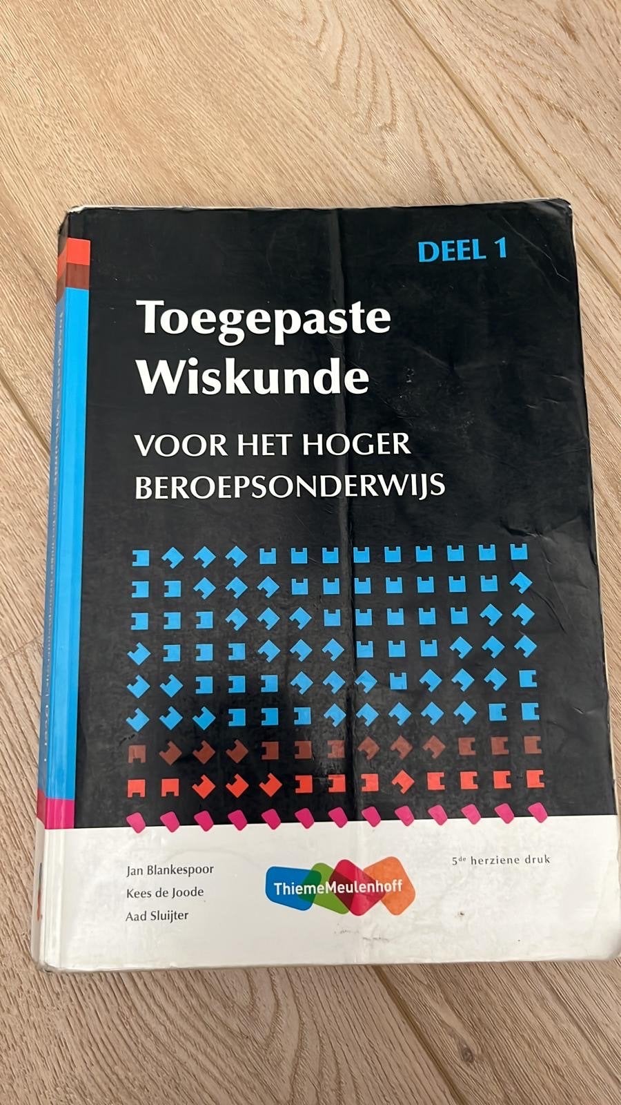 Toegepaste Wiskunde Deel 1 - HBO/MBO, Ophalen of Verzenden, Beta, Gelezen, HBO