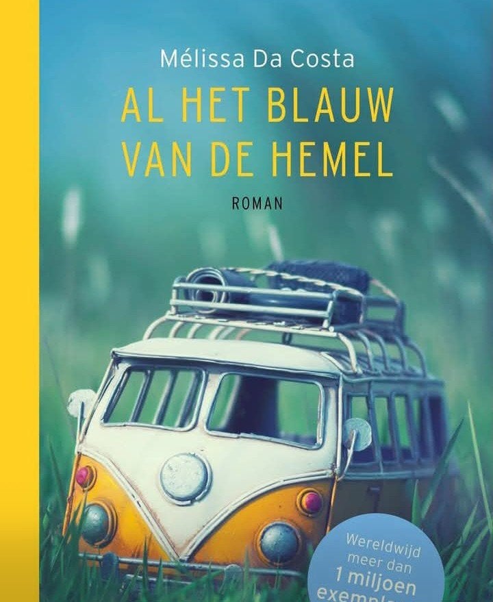 Gezocht.l het blauw van de hemel - Mélissa Da Costa (Roman), Boeken, Ophalen of Verzenden, Zo goed als nieuw, Mélissa Da Costa