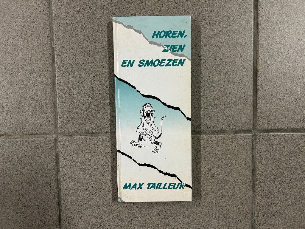 Horen, zien en smoezen Max Tailleur, Boeken, Ophalen of Verzenden, Zo goed als nieuw, Max Tailleur, Overige typen