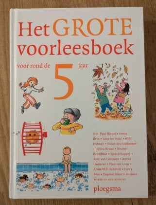 Het grote voorleesboek voor rond de vijf 9789021672182, Boeken, Ophalen of Verzenden, Gelezen, Fictie algemeen, Voorleesboek