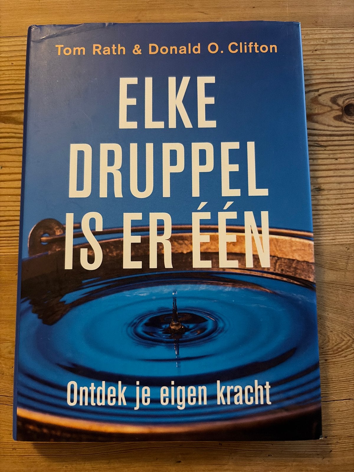 Elke druppel is er één - Tom Rath & Donald O. Clifton, Ophalen, Gelezen