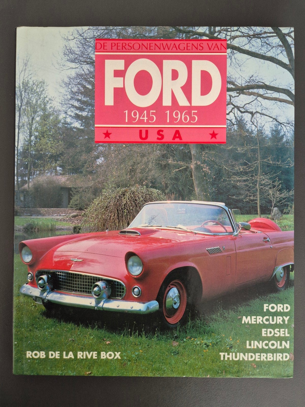 Ford Personenwagens USA 1945-1965 - Rob de la Rive Box, Ophalen of Verzenden, Zo goed als nieuw, Ford