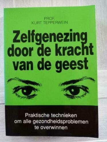 Zelfgenezing door de kracht van de geest :Kurt Tepperwein ni, Boeken, Ophalen of Verzenden, Nieuw