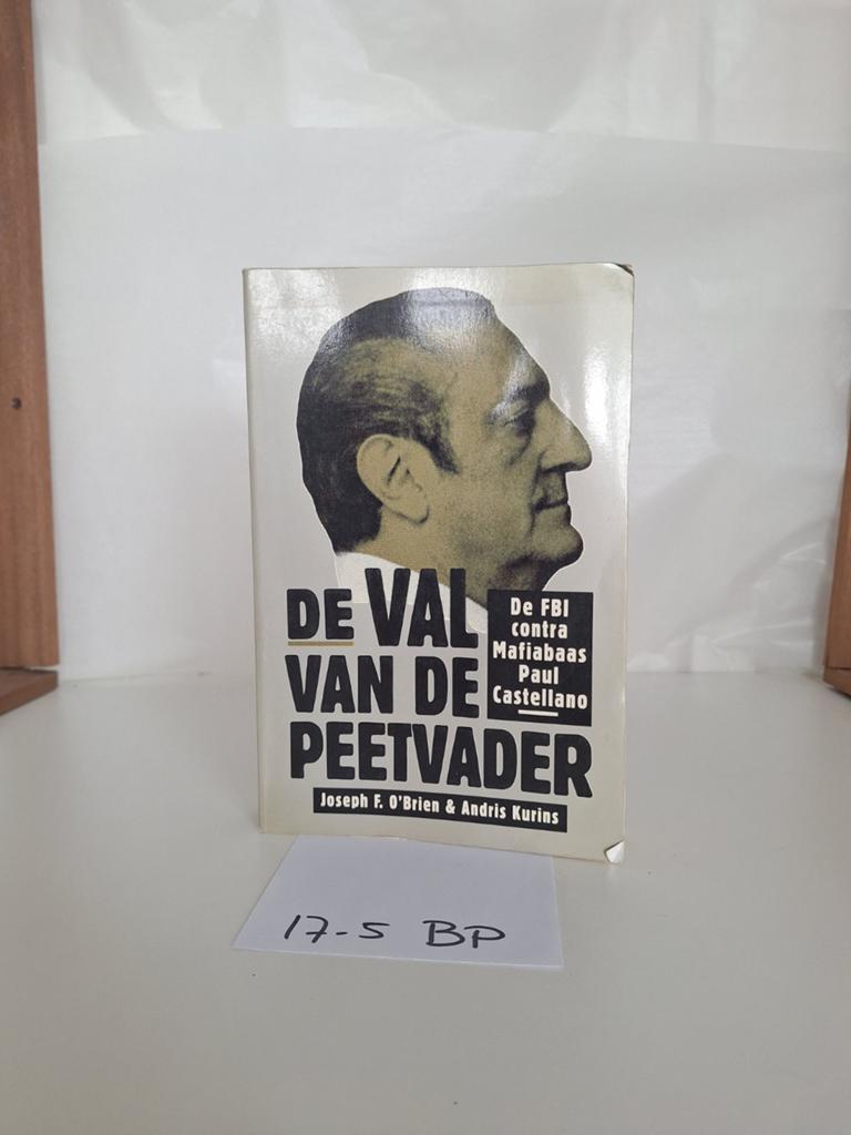 De Val Van De Peetvader - FBI vs. Mafiabaas Castellano, Ophalen of Verzenden, Gelezen, Joseph F. O'Brien & Andris Kurins, Overige
