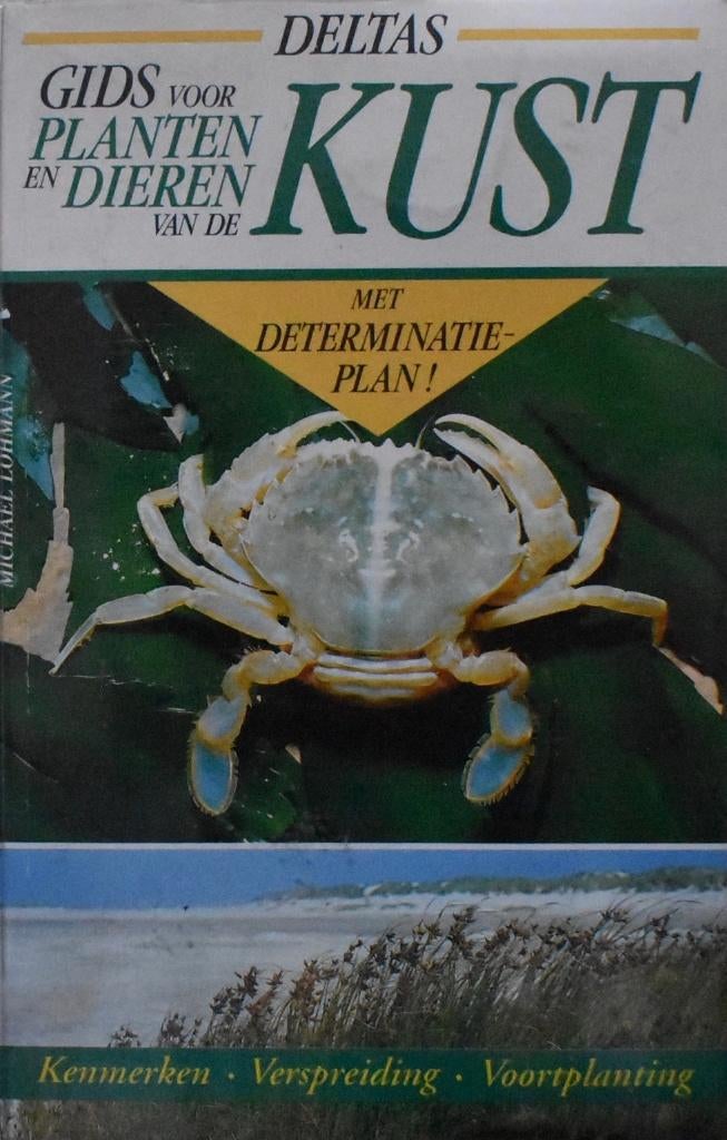 Lohmann: Deltas gids voor planten en dieren van de kust, Ophalen of Verzenden, Zo goed als nieuw, Natuur algemeen
